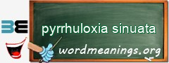 WordMeaning blackboard for pyrrhuloxia sinuata